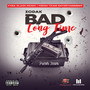 Bad Long Time (Explicit)