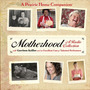 Motherhood (A Prairie Home Companion)