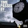 TIME PASSES BY (Explicit)