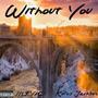 Without You (feat. InfymsOfficial) [Explicit]