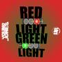 Red Light Green Light (feat. Cali4nia Jones)