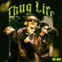 THUG LIFE (Explicit)