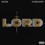 Lord (feat. Yasnaism) [Explicit]