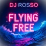 Flying Free (Dancemix)