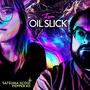 The Oil Slick (feat. Pepper Kit)