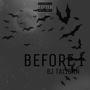 Before I (Shadow) [Explicit]