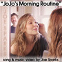 Jojo's Morning Routine