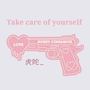 Take care of yourself