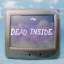 Dead Inside (Explicit)