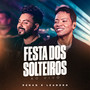 Festa dos Solteiros (Ao Vivo)