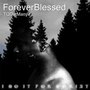 Foreverblessed (Commentary Version) [Explicit]
