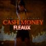 Cash Money Fleaux (Explicit)