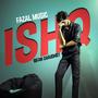 ISHQ (feat. Irfan Chaudhry)