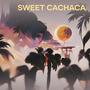 Sweet Cachaca