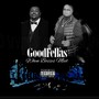 GoodFellas (when bosses meet) (feat. Moe Corleone) [Explicit]