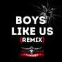 Boys Like Us (Remix)