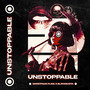 UNSTOPPABLE (Explicit)