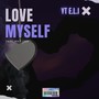 Love Myself (feat. KNG EGO) [Explicit]