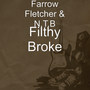 Filthy Broke (Explicit)