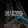 On a Mission! (Explicit)