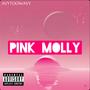 Pink Molly (Explicit)