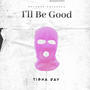 I'll Be Good (Explicit)