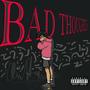 BAD THOUGHTS (Explicit)