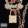 Locked Up (feat. Lander & J-Dan) [Explicit]