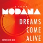 Dreams Come Alive (Extended Mix)
