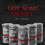 Got Some Money (Explicit)