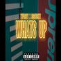 Whats Up (feat. Bigg Ticket) [Explicit]