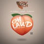 Oh Lawd (Back That Ass Up) [feat. Syrup, Jay Aubrey & B Walker] [Explicit]