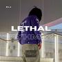 LETHAL RYHMEZ (Explicit)