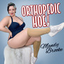 Orthopedic Hoe! (Explicit)