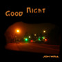 Good Night (Explicit)