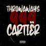 Throwaways (Explicit)