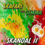 Skandal 2