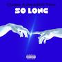 So Long (feat. GwopMob Twon) [Explicit]