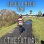 JESUS I NEED YOU