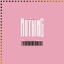 Nothing (feat. Bobby Saka)