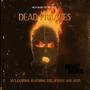 Dead Prezzies (feat. OTG AyyePee & Artis) [Explicit]