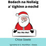 Bodach na Nollaig a' tighinn a-nochd