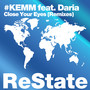 Close Your Eyes (Remixes)