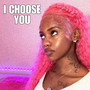 I Choose You (Explicit)