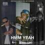 HMM YEAH (feat. DJEYELEF, MAKEAVELI JAY & WSTSIDE)