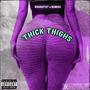 Thick Thighs (feat. Kendog) [Explicit]