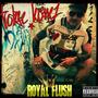 Royal Flush (Explicit)