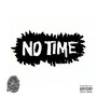 No Time (Explicit)