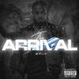 The Arrival (Explicit)