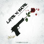 Love X Hate (feat. Swish Styles) [Explicit]